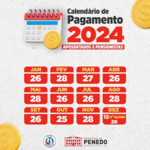 Penedo Previdência divulga calendário de pagamento para aposentados e pensionistas em 2024