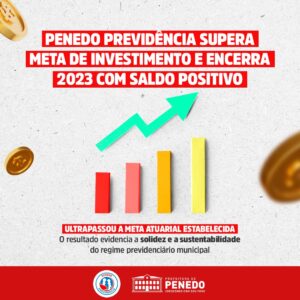 Penedo Previdência supera meta de investimento e encerra 2023 com saldo positivo