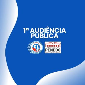 PENEDO PREVIDÊNCIA REALIZA SUA 1ª AUDIÊNCIA PÚBLICA